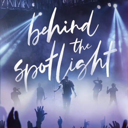 Behind the Spotlight