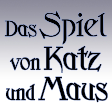 Das Spiel von Katz und Maus