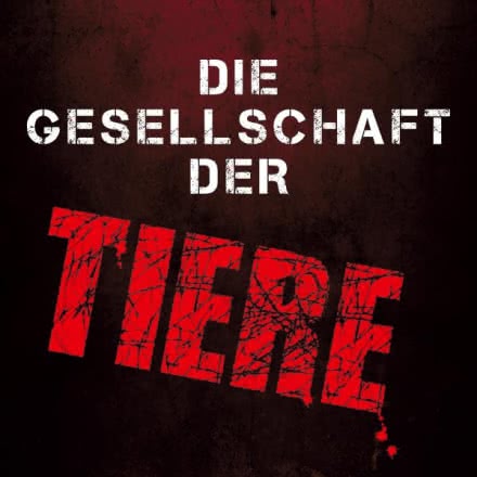 Die Gesellschaft der Tiere