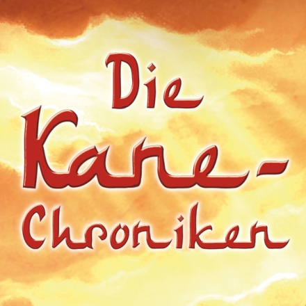 Die Kane-Chroniken