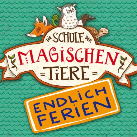 Die Schule der magischen Tiere. Endlich Ferien