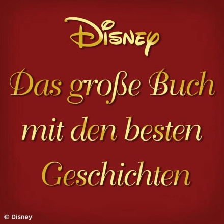 Disney - Das große Buch mit den besten Geschichten