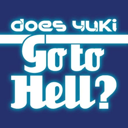 Does Yuki Go to Hell