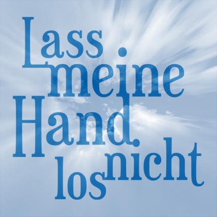 Lass meine Hand nicht los