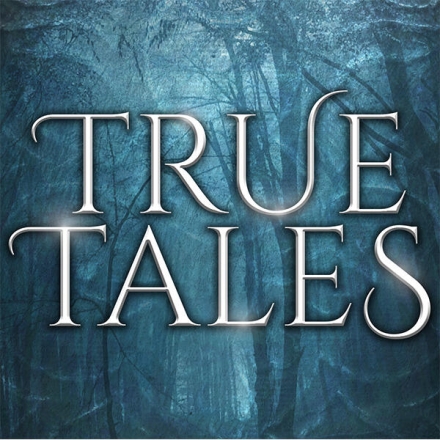 True Tales