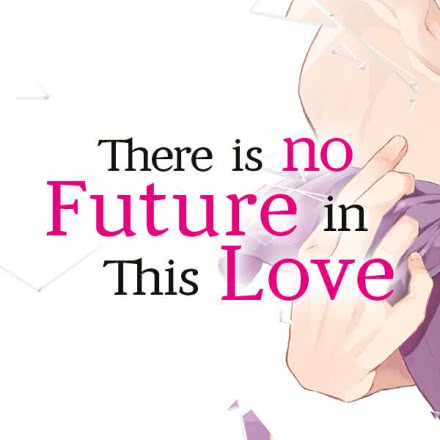 There is no Future in This Love