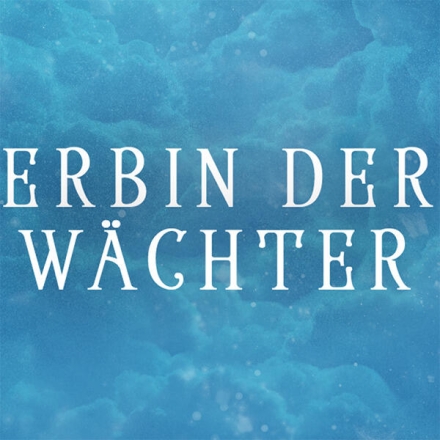 Erbin der Wächter