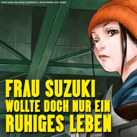 Frau Suzuki wollte doch nur ein ruhiges Leben