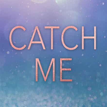 »Catch Me«-Reihe