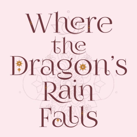 Where the Dragon's Rain Falls