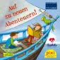 Pixi: Auf zu neuen Abenteuern!