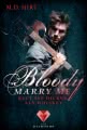 Bloody Marry Me 1: Blut ist dicker als Whiskey