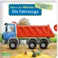 Mein erstes Hör mal (Soundbuch ab 1 Jahr):  Die Fahrzeuge
