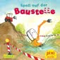 Pixi 2509: Spaß auf der Baustelle