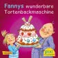 Pixi 2552: Fannys wunderbare Tortenbackmaschine 