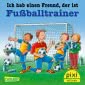 Pixi 2556: Ich hab einen Freund, der ist Fußballtrainer