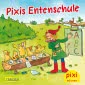 Pixi 2574: Pixis Schule für die Enten 