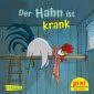 Pixi 2658: Der Hahn ist krank 