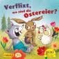Pixi 2748: Verflixt, wo sind die Ostereier