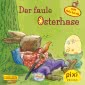 Pixi 2006: Der faule Osterhase