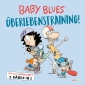 Baby Blues Sammelband 2: Überlebenstraining!