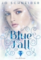 Blue Fall  (Die Blue-Reihe 1)