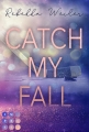 Catch My Fall