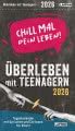 Chill mal dein Leben! - Überleben mit Teenagern 2026