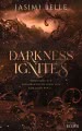 Cover von „Darkness Ignites. Wenn Liebe zur gefährlichsten Form von Rebellion wird“