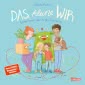 Das kleine WIR | Gemeinsam durch die Trennung
