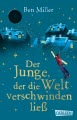 Der Junge, der die Welt verschwinden ließ