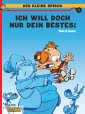 Der kleine Spirou 5: Ich will doch nur dein Bestes!