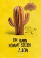 Ein Huhn kommt selten allein