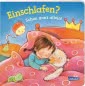 Einschlafen? Schon ganz allein! - ab 2 J. (Kleine Entwicklungsschritte)