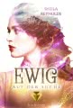 Ewig auf der Suche (Die Ewig-Saga 2)