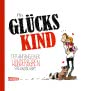 Glückskind 1: Glückskind, Band 1