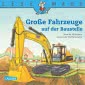 LESEMAUS: Große Fahrzeuge auf der Baustelle