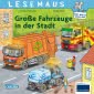 LESEMAUS 188: Große Fahrzeuge in der Stadt