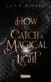 How To Catch A Magical Light (New York Magics 1)