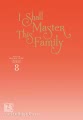 I Shall Master This Family 8