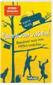 Kannawoniwasein 1: Kannawoniwasein! Manchmal muss man einfach verduften