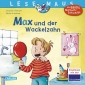 LESEMAUS 13: Max und der Wackelzahn