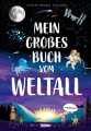 Mein großes Buch vom Weltall 