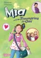 Mia 3: Mia und der Traumprinz für Omi