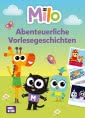 Milo: Abenteuerliche Vorlesegeschichten