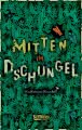 Mitten im Dschungel