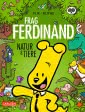 Frag Ferdinand: Natur und Tiere