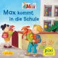 Pixi 1783: Max kommt in die Schule