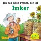 Pixi 1933: Ich hab einen Freund, der ist Imker