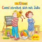 Pixi 2361: Conni streitet sich mit Julia